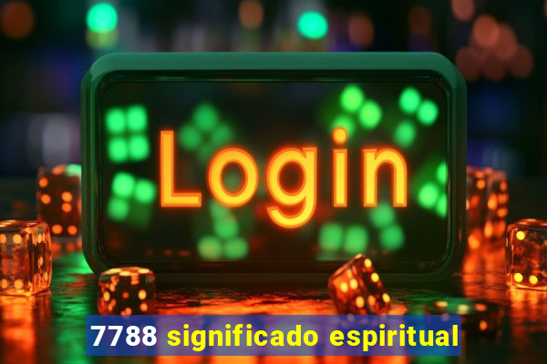 7788 significado espiritual